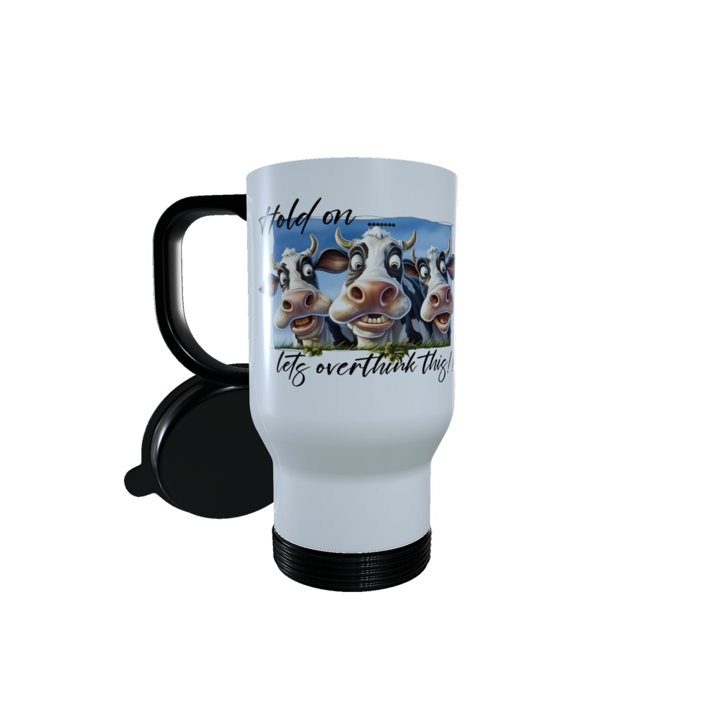 Cow - Hold On let's Overthink This Travel Mug, Personalised Cow